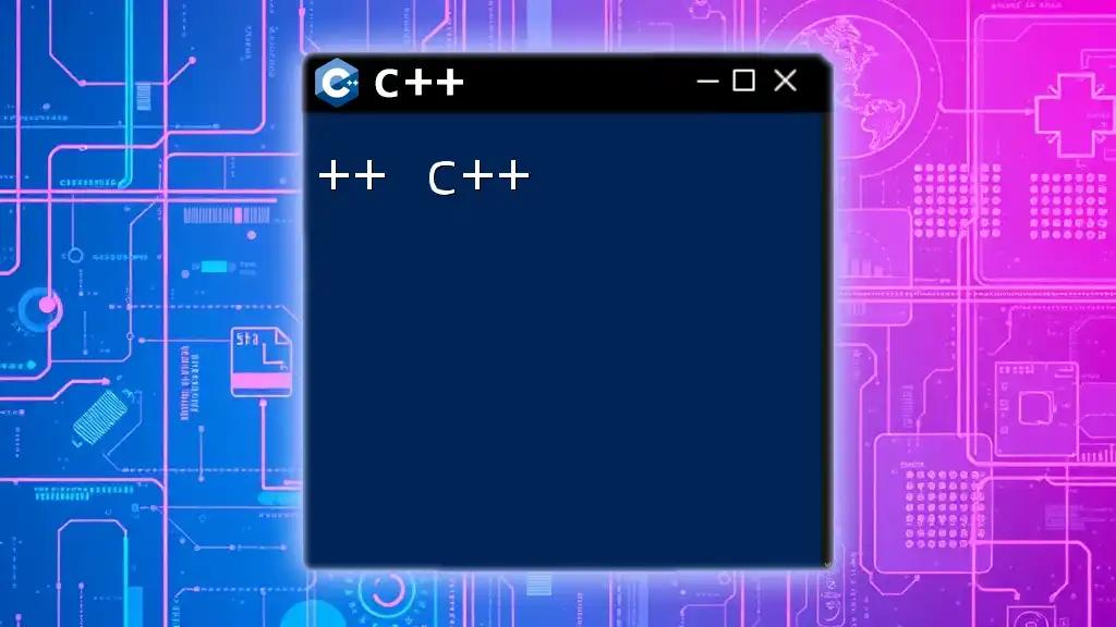 Mastering ++ C++: Quick Tips for Efficient Coding