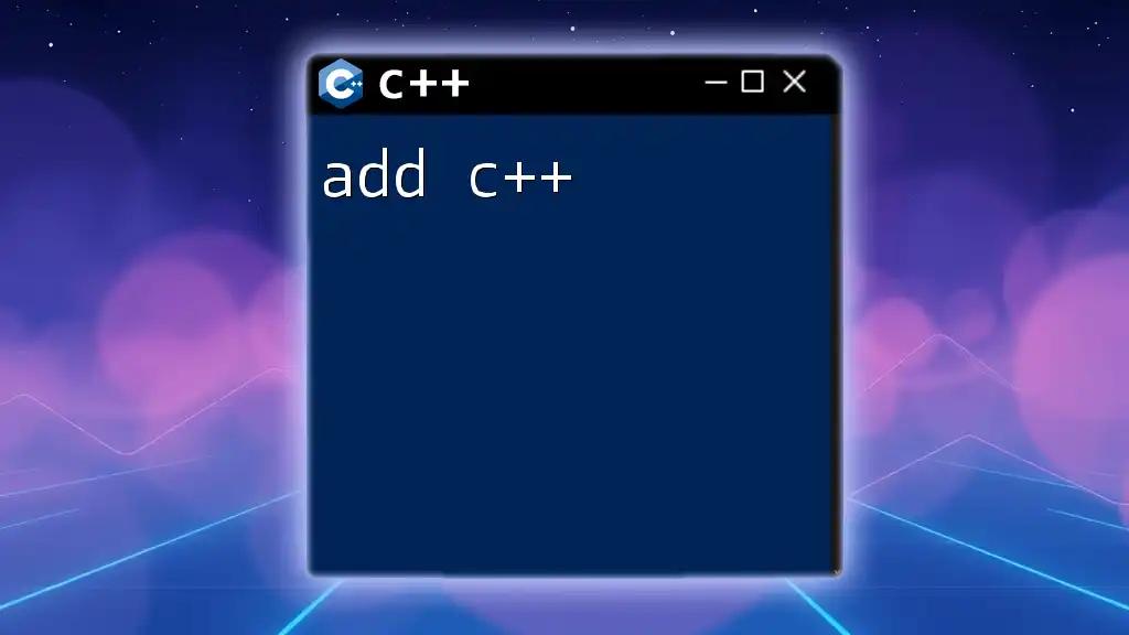 Add C++: A Quick Guide to Mastering Code Integration