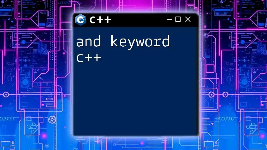 And Keyword in C++: Mastering Logical Combinations