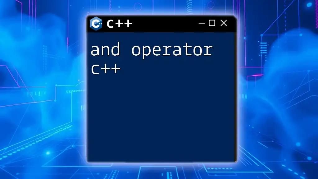 Mastering the And Operator in CPP: A Quick Guide