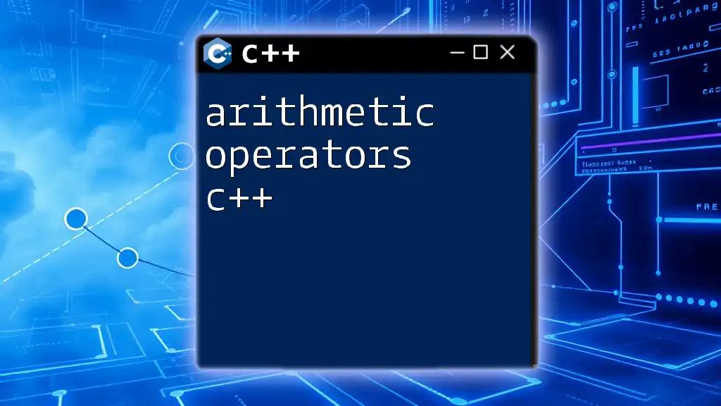 Mastering Arithmetic Operators in C++: A Quick Guide