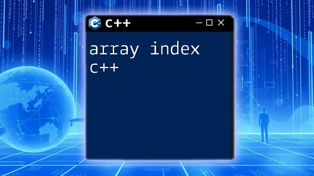 Array Index C++: Mastering Indexing with Ease