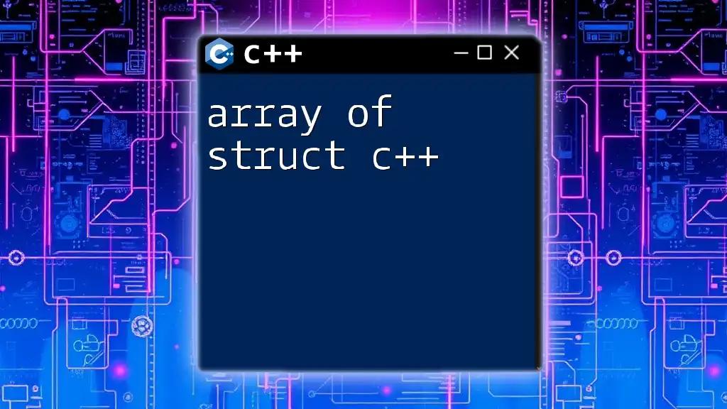 Array of Struct C++ Explained in a Nutshell