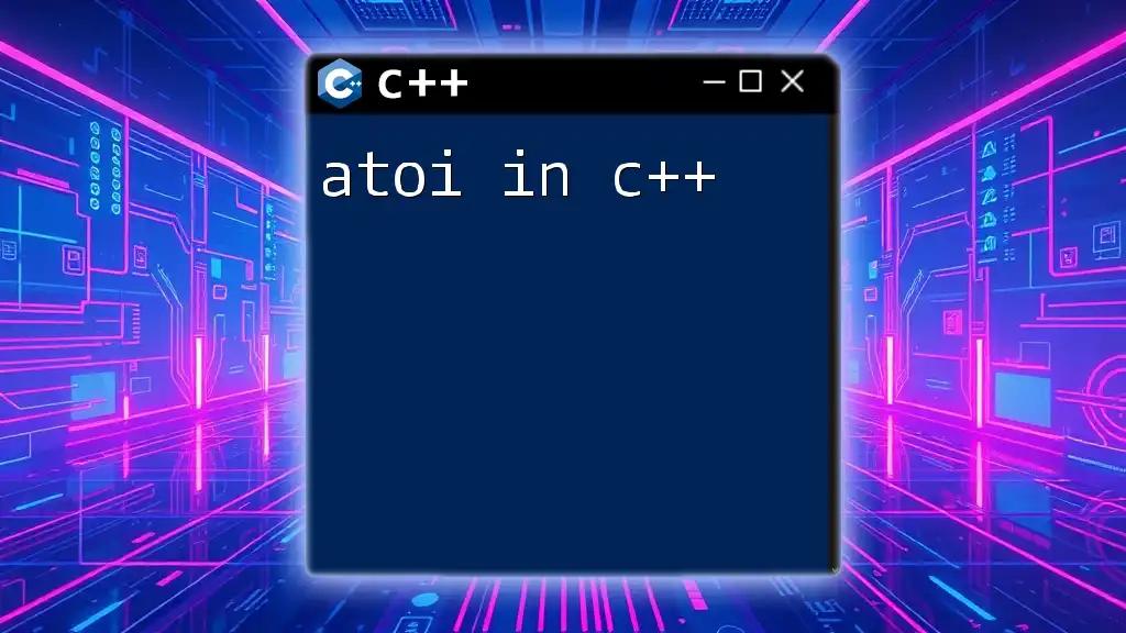 Mastering Atoi in C++: Quick Guide to String Conversion