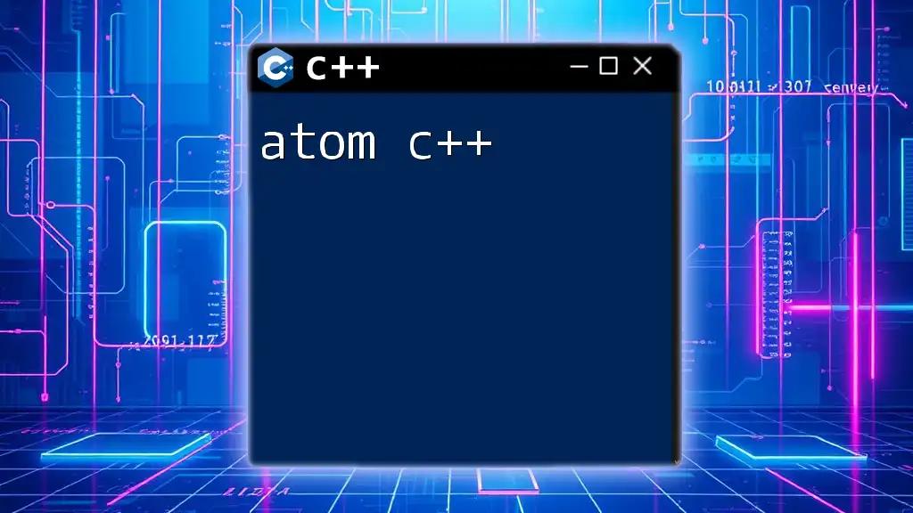 Mastering Atom C++: A Quick Guide to Commands