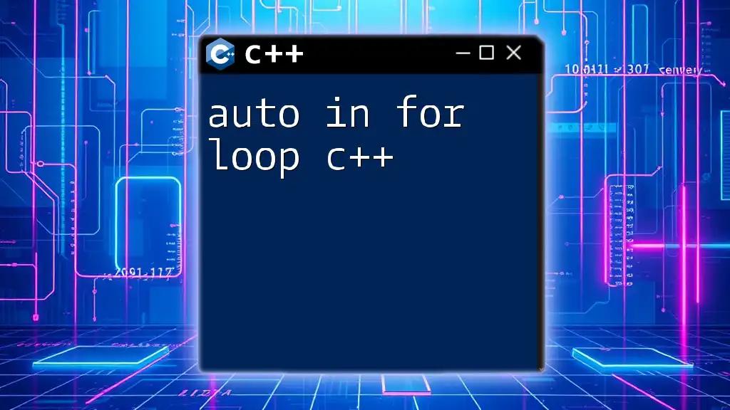 Mastering Auto in For Loop C++: A Quick Guide