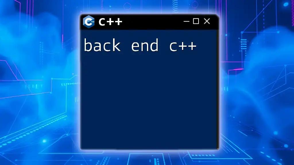 Mastering Back End C++: Quick Tips for Success