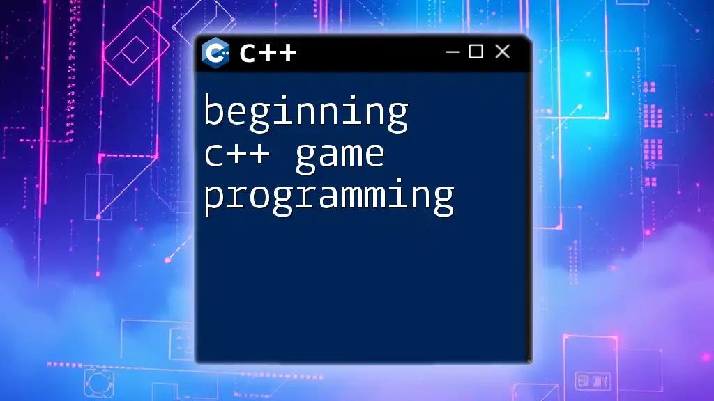 Beginning C++ Game Programming: A Quick Start Guide