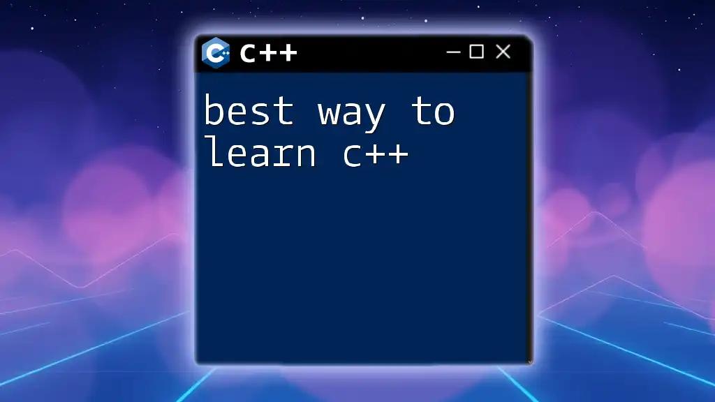 Best Way to Learn C++ in Quick and Easy Steps