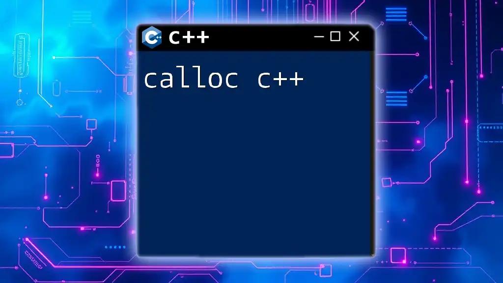 Mastering Calloc C++: A Quick Guide to Memory Allocation