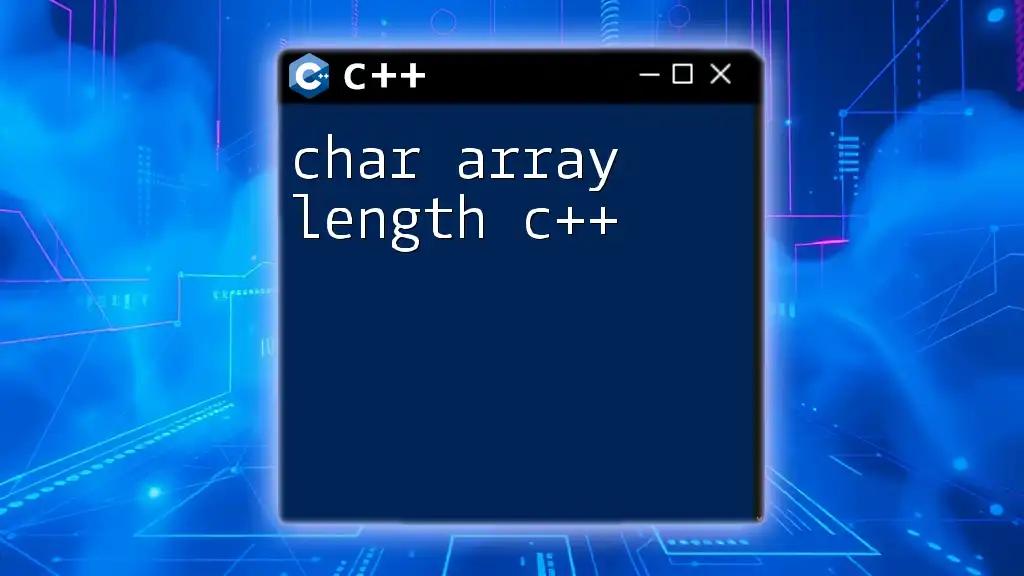 Char Array Length in C++: A Simple Guide to Mastery