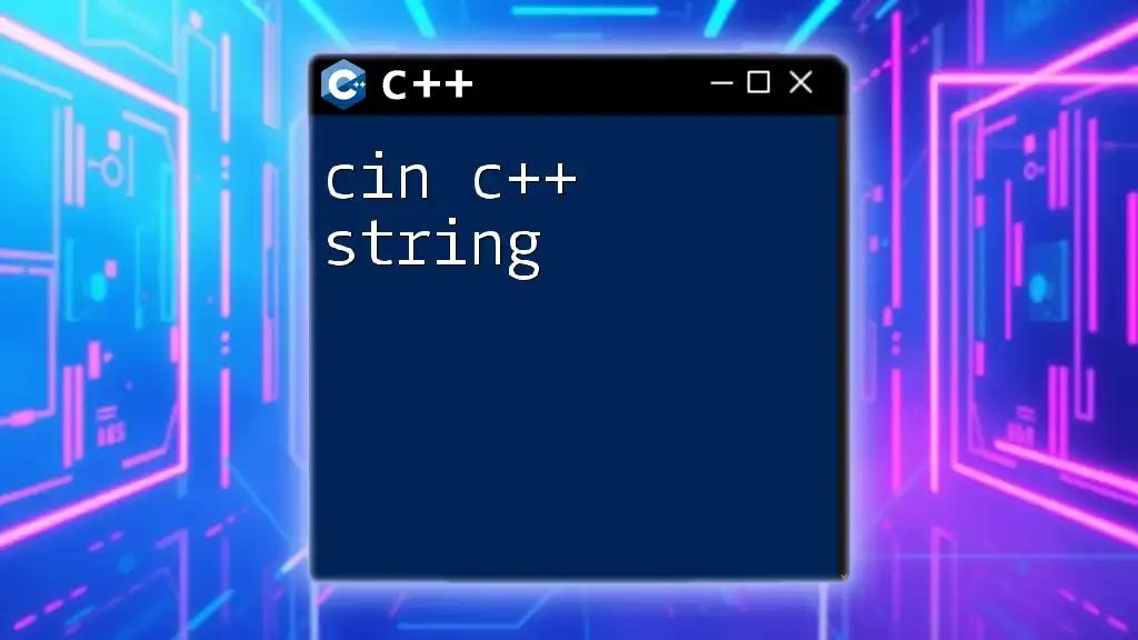 Mastering cin C++ String Input with Ease