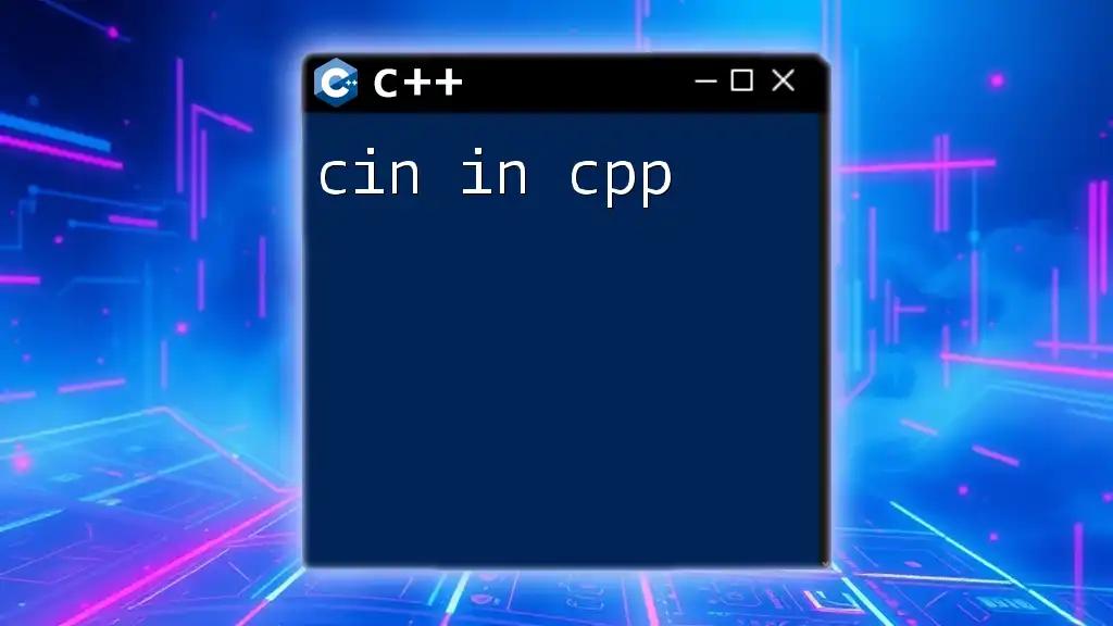 Mastering Cin in CPP: Quick Guide for Beginners