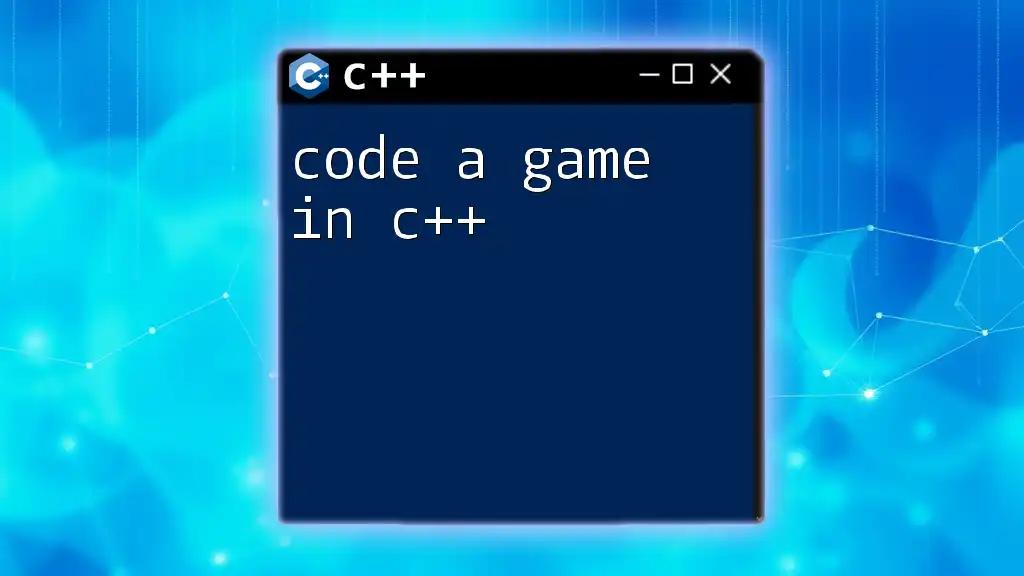 Code a Game in C++: Quick Tips for Aspiring Developers