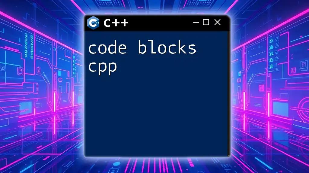 Mastering Code Blocks in CPP: A Quick Guide