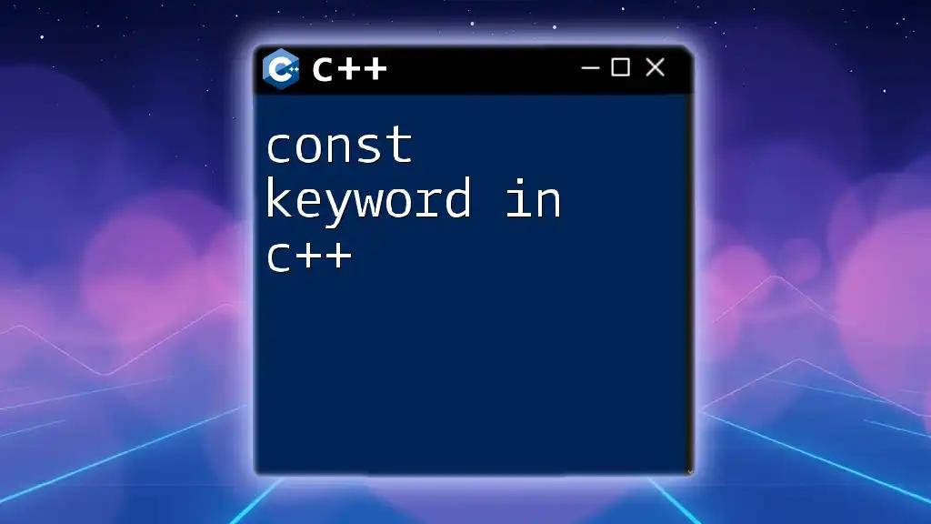 Mastering the Const Keyword in C++ for Cleaner Code