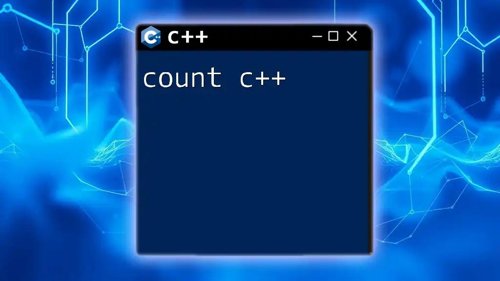 Count C++: A Quick Guide to Counting in C++