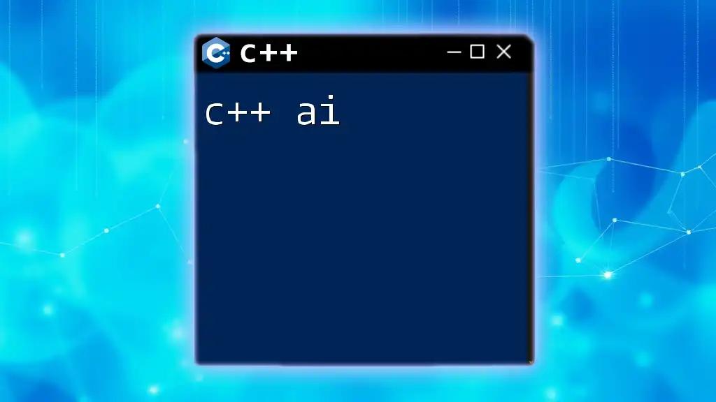 Mastering C++ AI: Quick Commands for Smart Programming