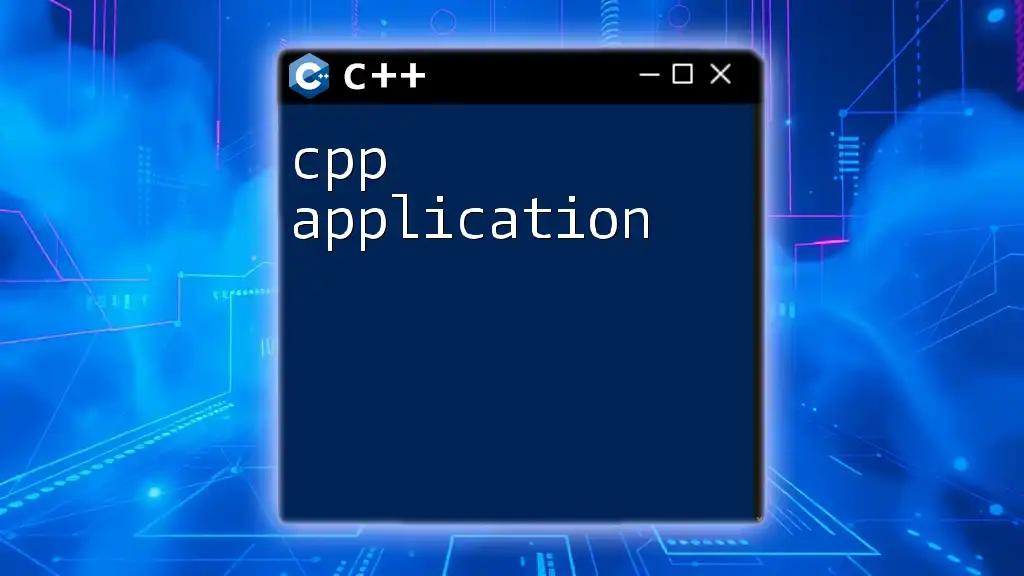 CPP Application Made Easy: Quick Start Guide