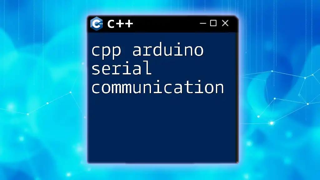 CPP Arduino Serial Communication Made Simple