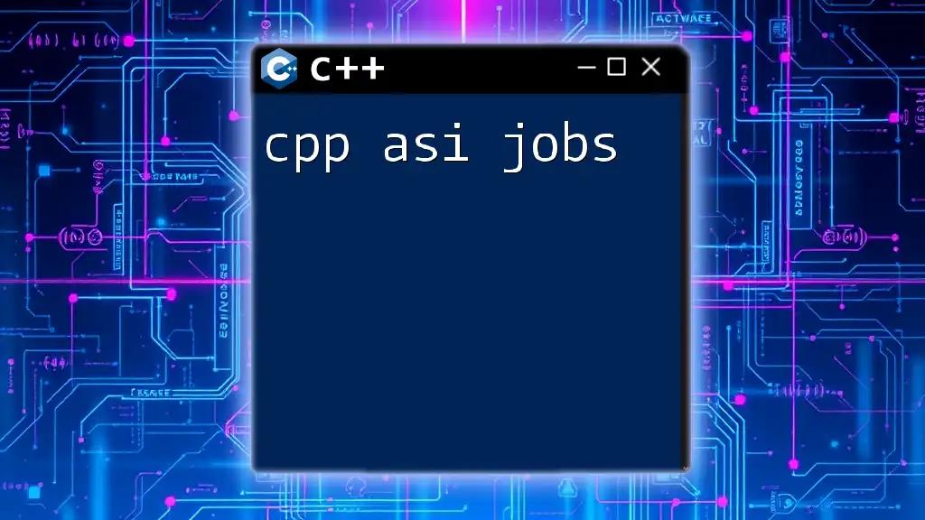 CPP Asi Jobs: Quick Guide to Key Commands