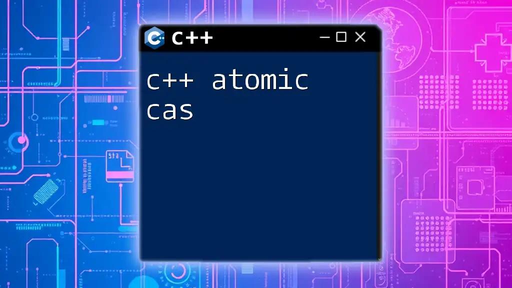 C++ Atomic CAS Explained Simply and Concisely