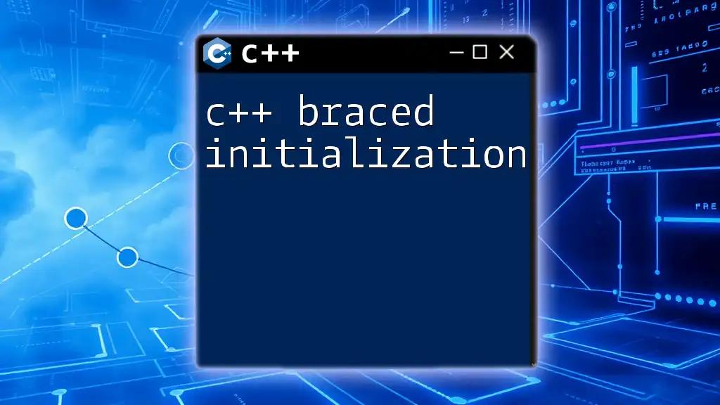 C++ Braced Initialization: A Quick Guide to Using It