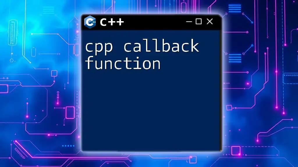 CPP Callback Function Explained with Clear Examples