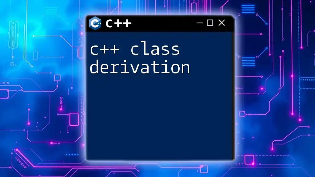 C++ Class Derivation Explained Simply and Clearly