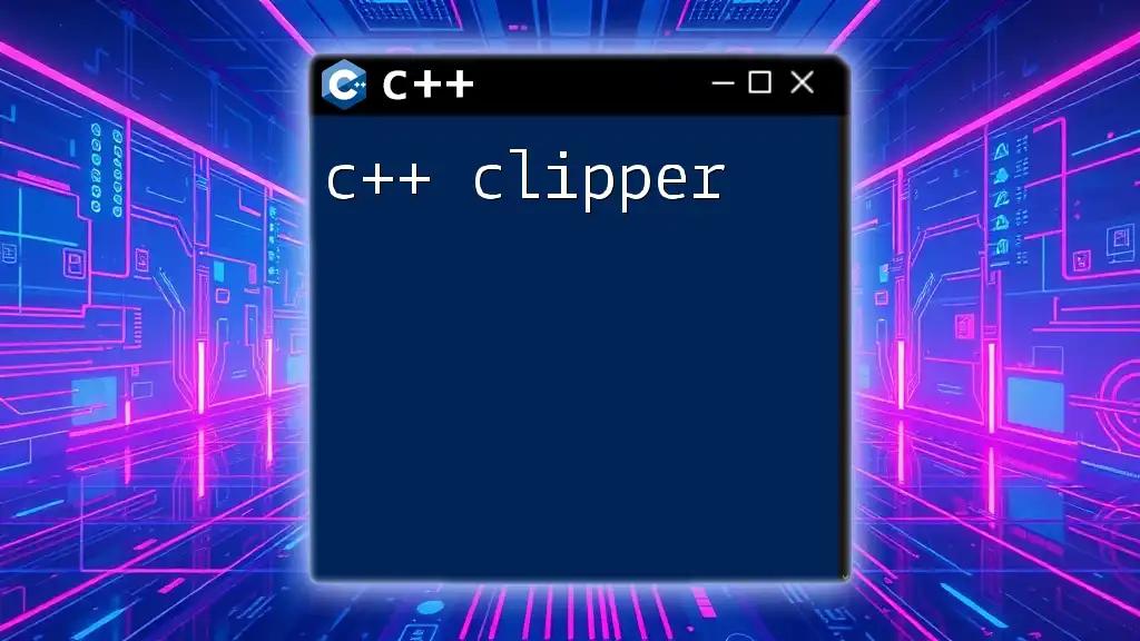 C++ Clipper: Mastering Commands with Precision