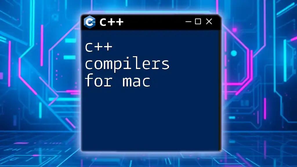 C++ Compilers for Mac: A Complete Guide