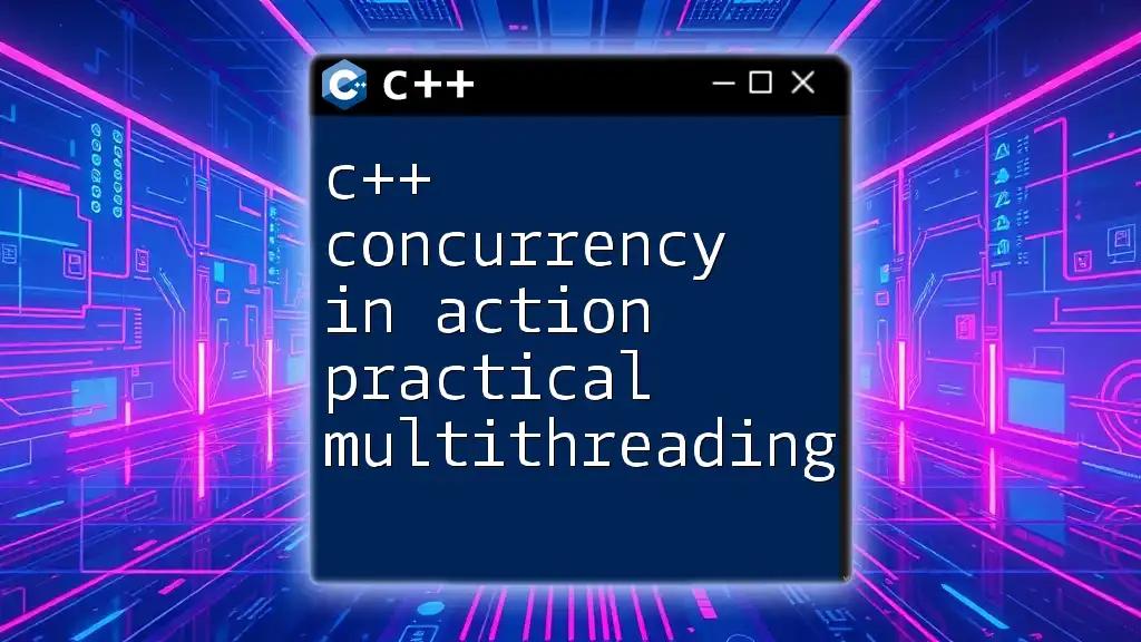 C++ Concurrency In Action: Practical Multithreading Made Easy