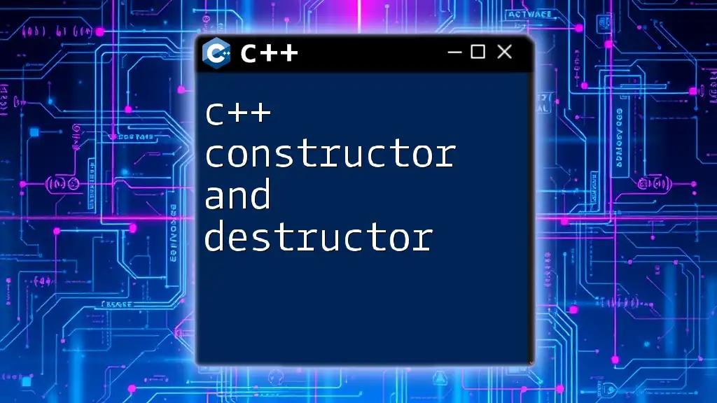 C++ Constructor and Destructor Made Simple