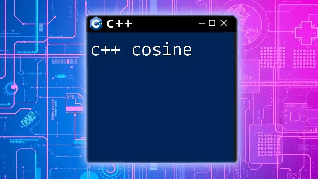 Mastering C++ Cosine Calculations Made Easy