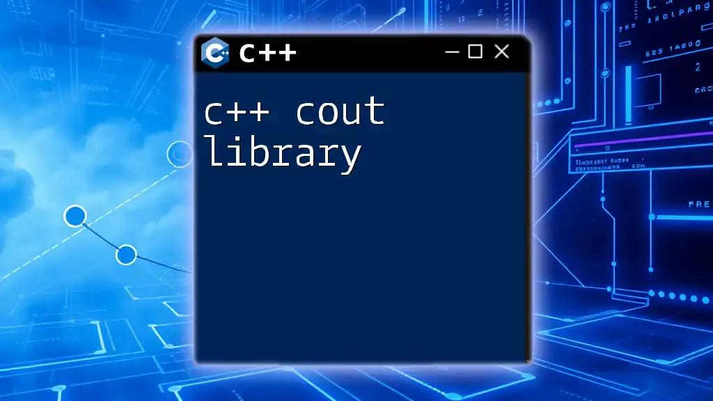 Mastering the C++ Cout Library Made Simple