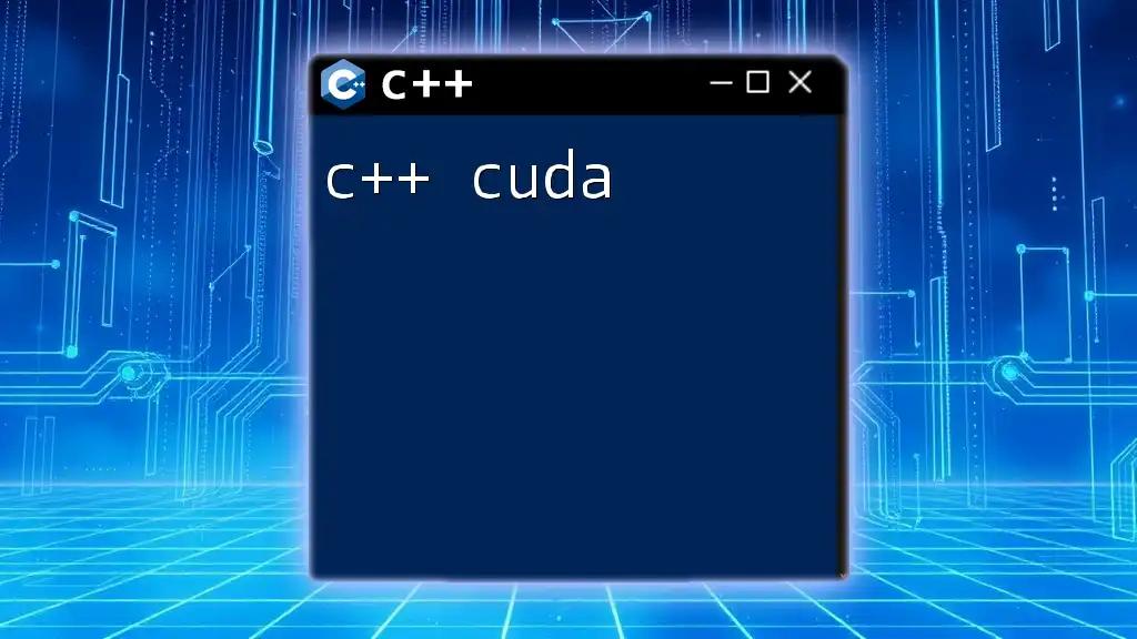 Mastering C++ CUDA: Quick Commands Unleashed