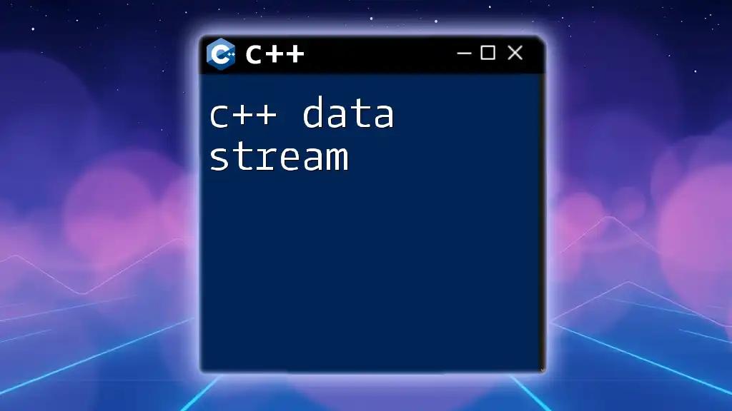 Mastering C++ Data Stream Techniques Made Simple