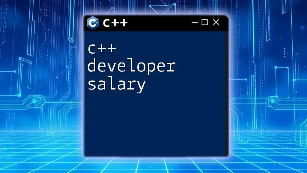 C++ Developer Salary Insights: What to Expect