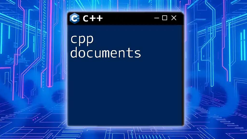 Understanding C++ Documents: A Quick Guide