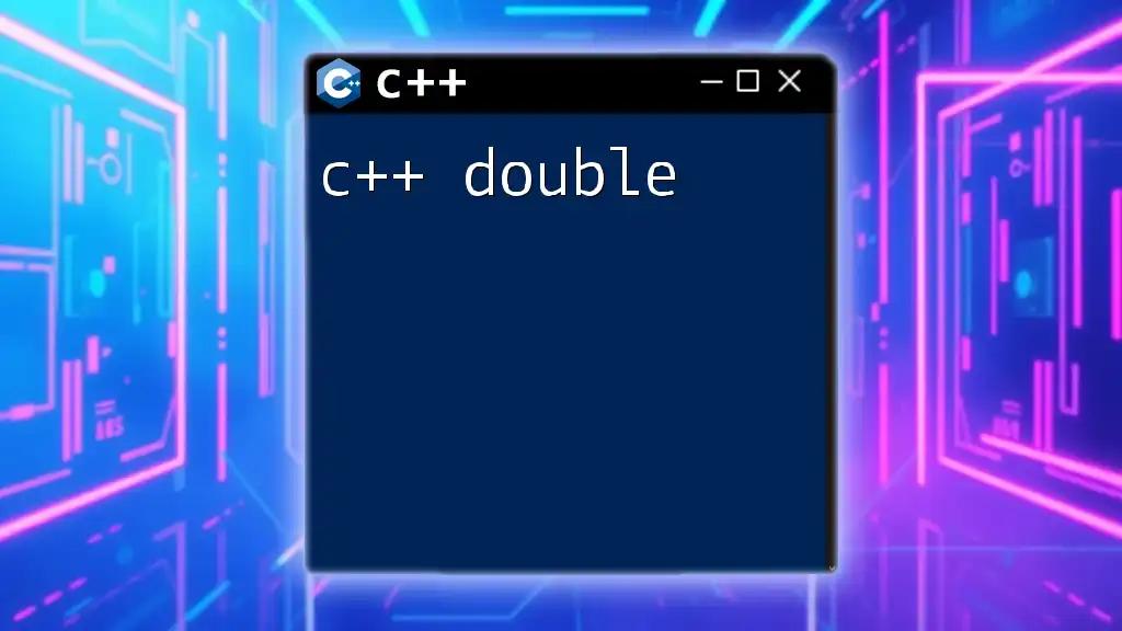 Understanding C++ Double: A Quick Guide to Precision