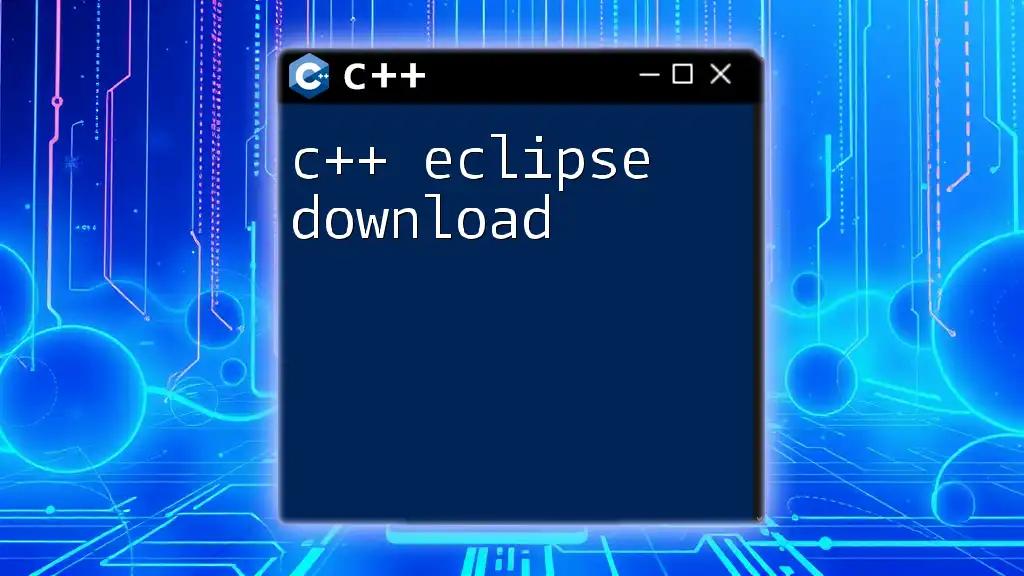 C++ Eclipse Download: Quick Setup Guide for Developers