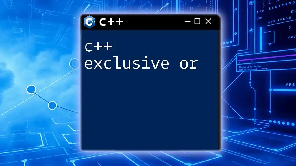 C++ Exclusive Or: Mastering the XOR Operator