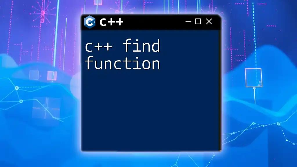 Mastering the C++ Find Function: A Quick Guide