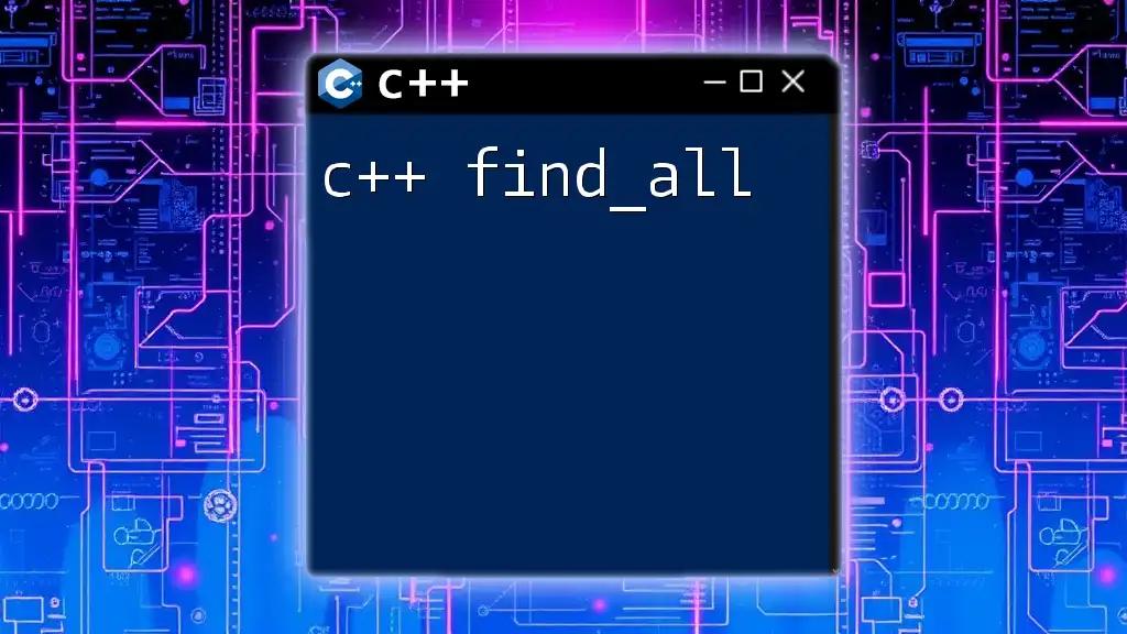 C++ Find_All: Mastering Search with Ease