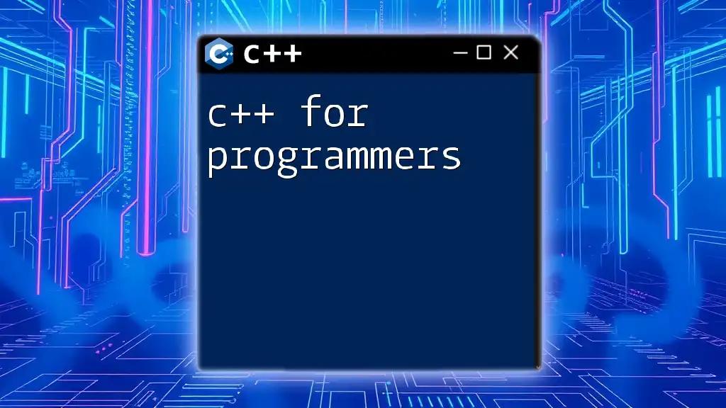 C++ for Programmers: Quick Tips and Tricks