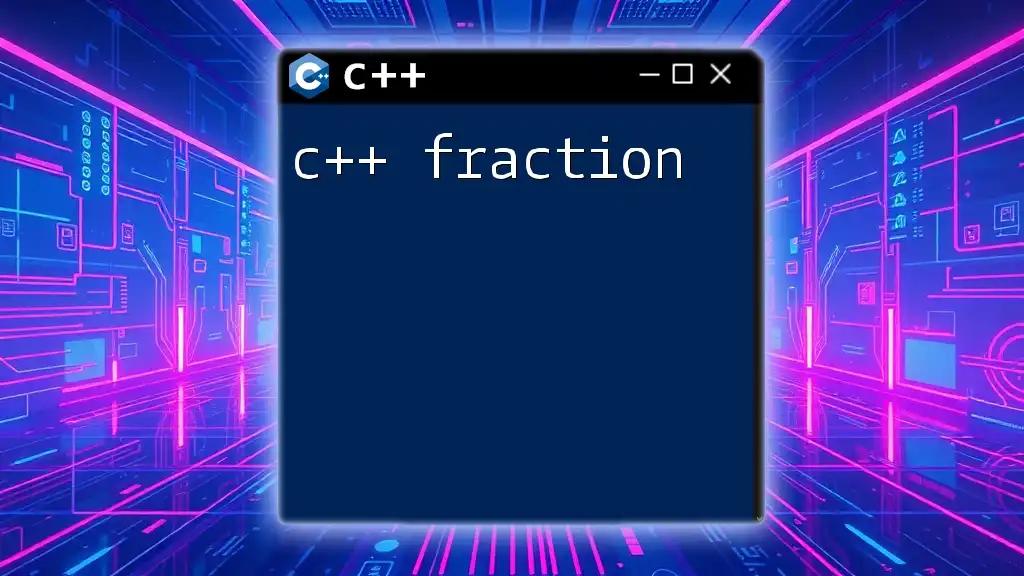 C++ Fraction: Simplifying Rational Numbers Effortlessly