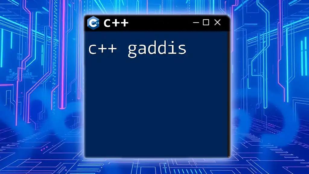 Mastering C++ Gaddis: A Quick Guide to Essential Commands