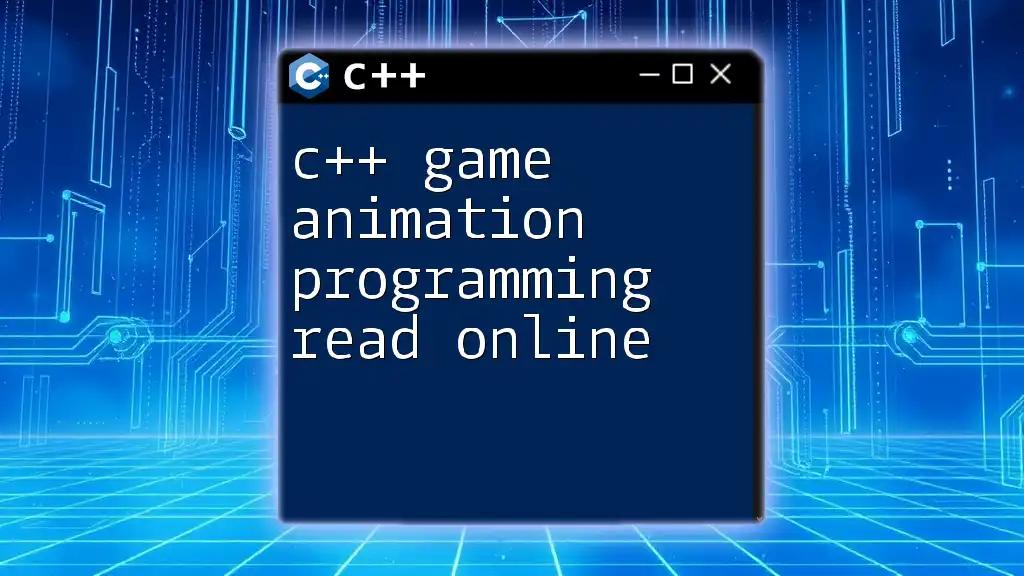 C++ Game Animation Programming Read Online: A Quick Guide