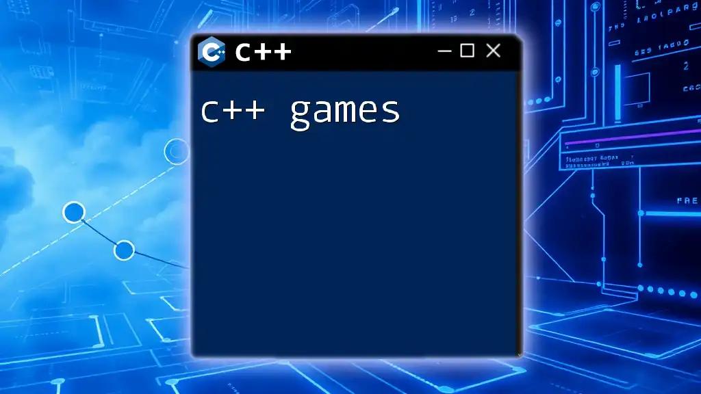 C++ Games: Quick Tips to Level Up Your Coding Skills