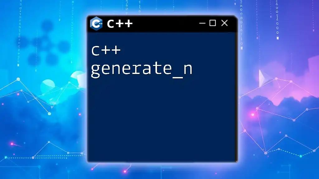 C++ Generate_n: Effortless Series Generation in C++